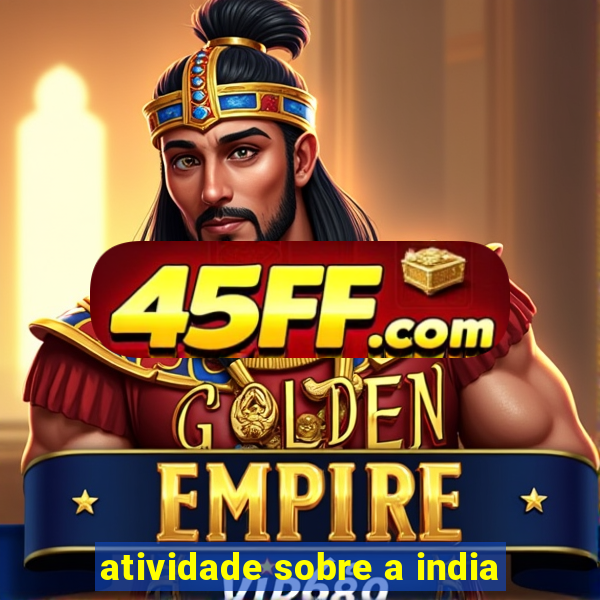 atividade sobre a india